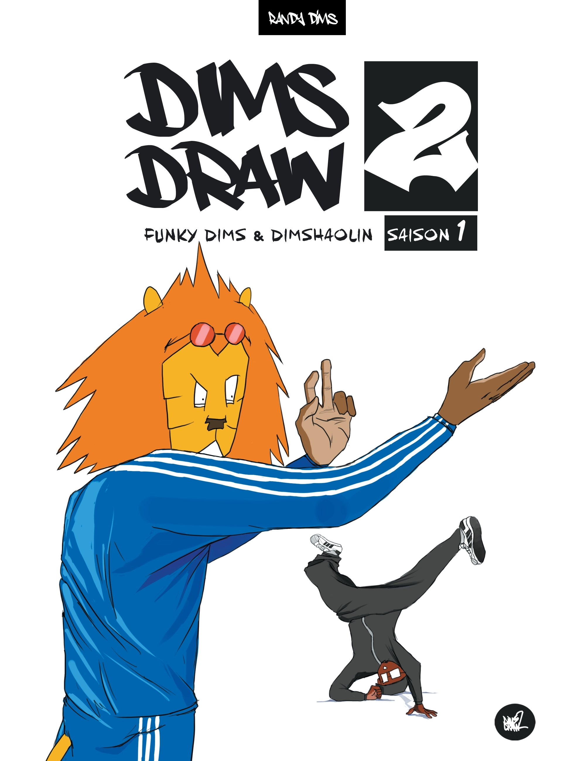 Dimsdraw2 - Funky Dims & Dimshaolin Saison 1 (Version Basique)