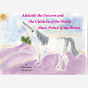 Adelaide The Unicorn And The Children Of The World