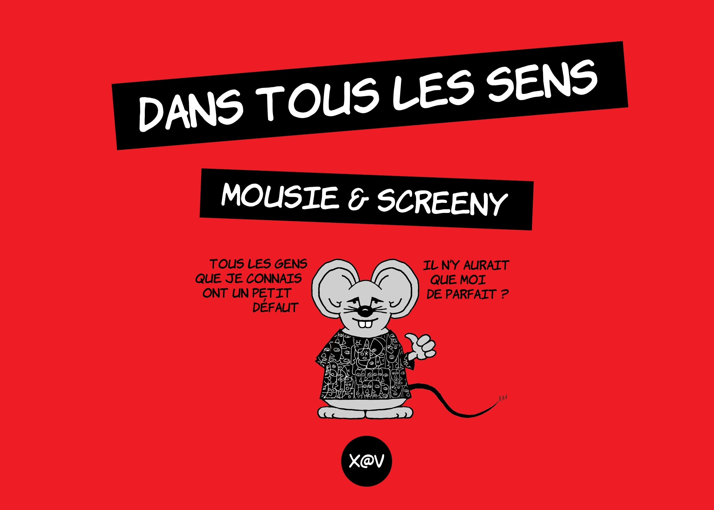 Dans Tous Les Sens - Mousie & Screeny