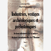 Anthropologie De L'Islam (Neo-Anthropologie) - T06 - Industries, Vestiges Archeologiques Et Prehisto