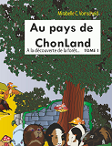 Au Pays De Chonland - Tome 1 : A La Decouverte De La Foret