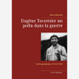 Eugene Tavernier Un Poilu Dans La Guerre - Tome Ii Salonique