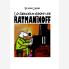 Le Fabuleux Destin De Ratmaninoff - T01 - Le Fabuleux Destin De Ratmaninoff - Livre 1