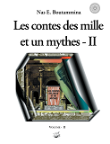 Les Contes Des Mille Et Un Mythes - Volume Ii