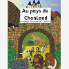 Au Pays De Chonland - Tome 2 : Le Village De Pouikland