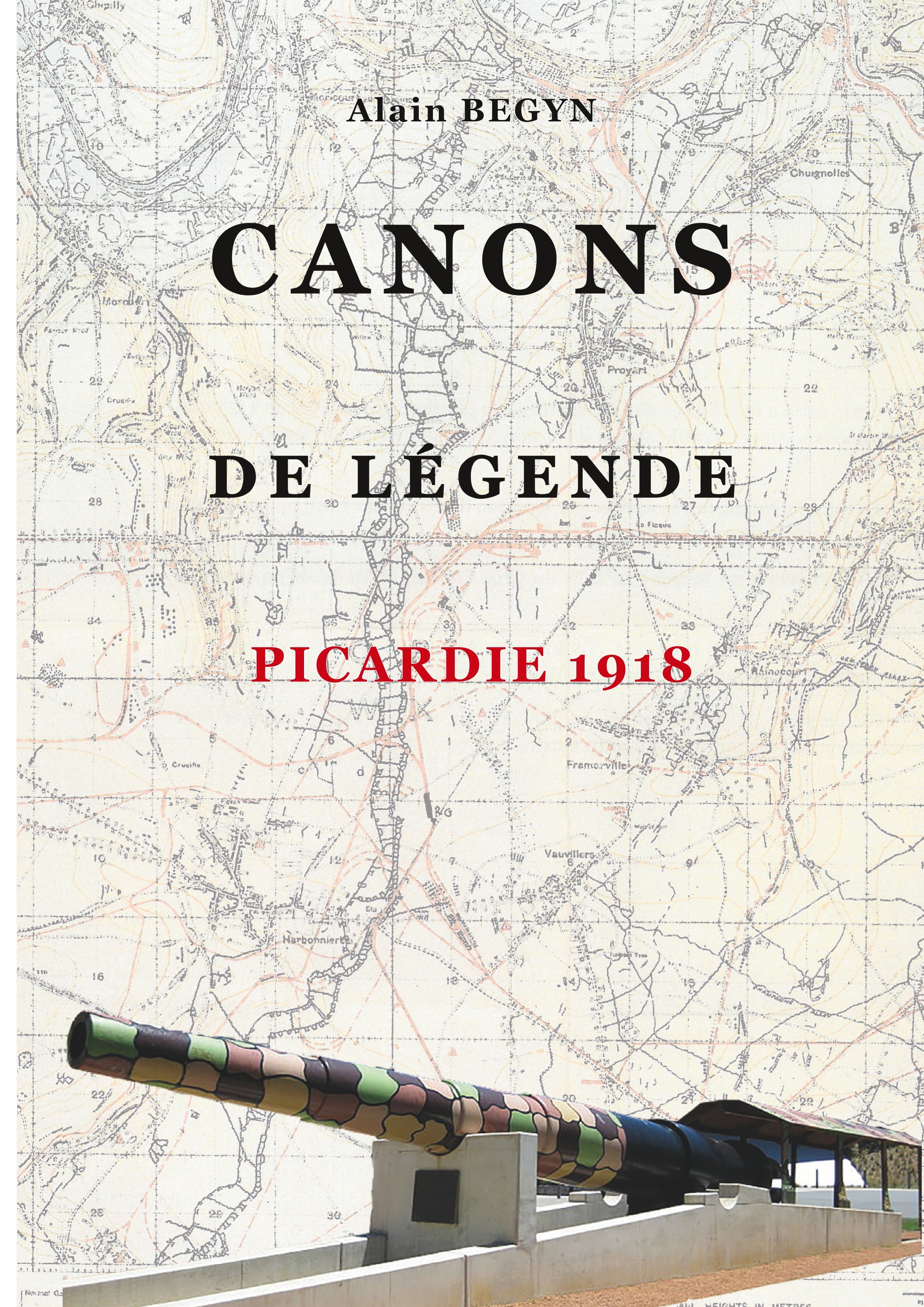 Canons De Legende, Picardie 1918