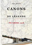 Canons De Legende, Picardie 1918