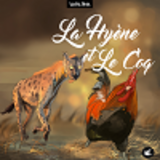 La Hyene Et Le Coq