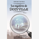 Les Mysteres De Dolyville - T01 - Les Mysteres De Dolyville - Le Secret De La Bibliotheque