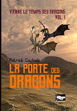 Ailleurs(S) - T01 - La Porte Des Dragons - Vienne Les Temps Des Dragons Vol.1