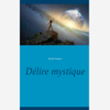 Delire Mystique