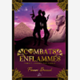 Combats Enflammes - Tome 2 - Choisis Ton Combat