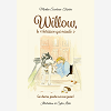 Willow, Le  Herisson Qui Miaule