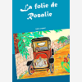 La Folie De Rosalie