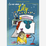 La Vie Revee De Lily - Tome 1