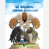 Le Gourou Et L'Enfant Gourmand - Collection Les Petits Curieux D'Afrique