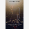 Shadows Of The Afterlife