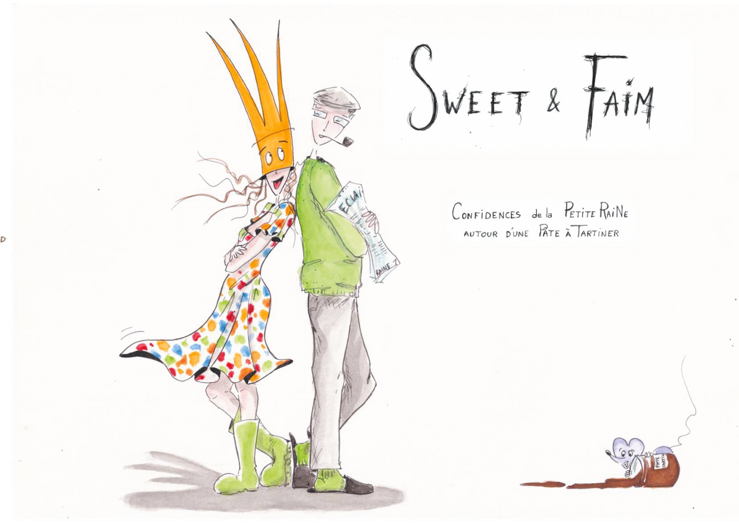 Sweet & Faim - Confidences De La Petite Raine Autour D'Une Pate A Tartiner - Illustrations, Couleur 