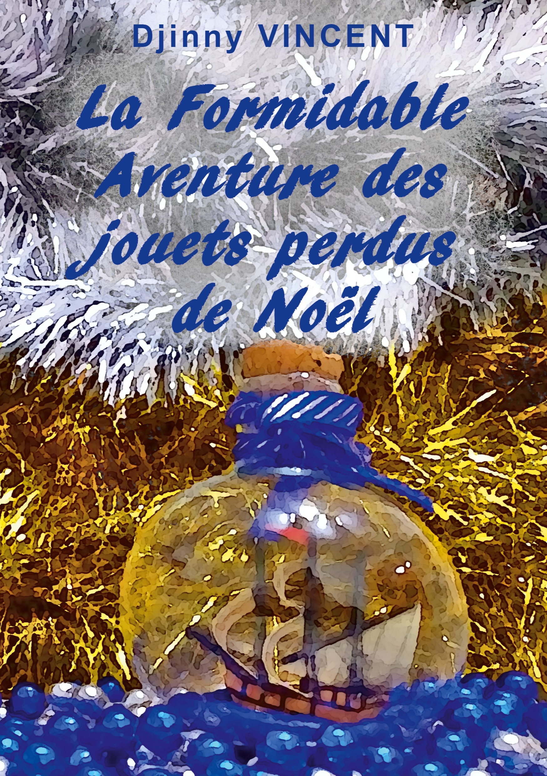 La Formidable Aventure Des Jouets Perdus De Noel - Illustrations, Couleur                           