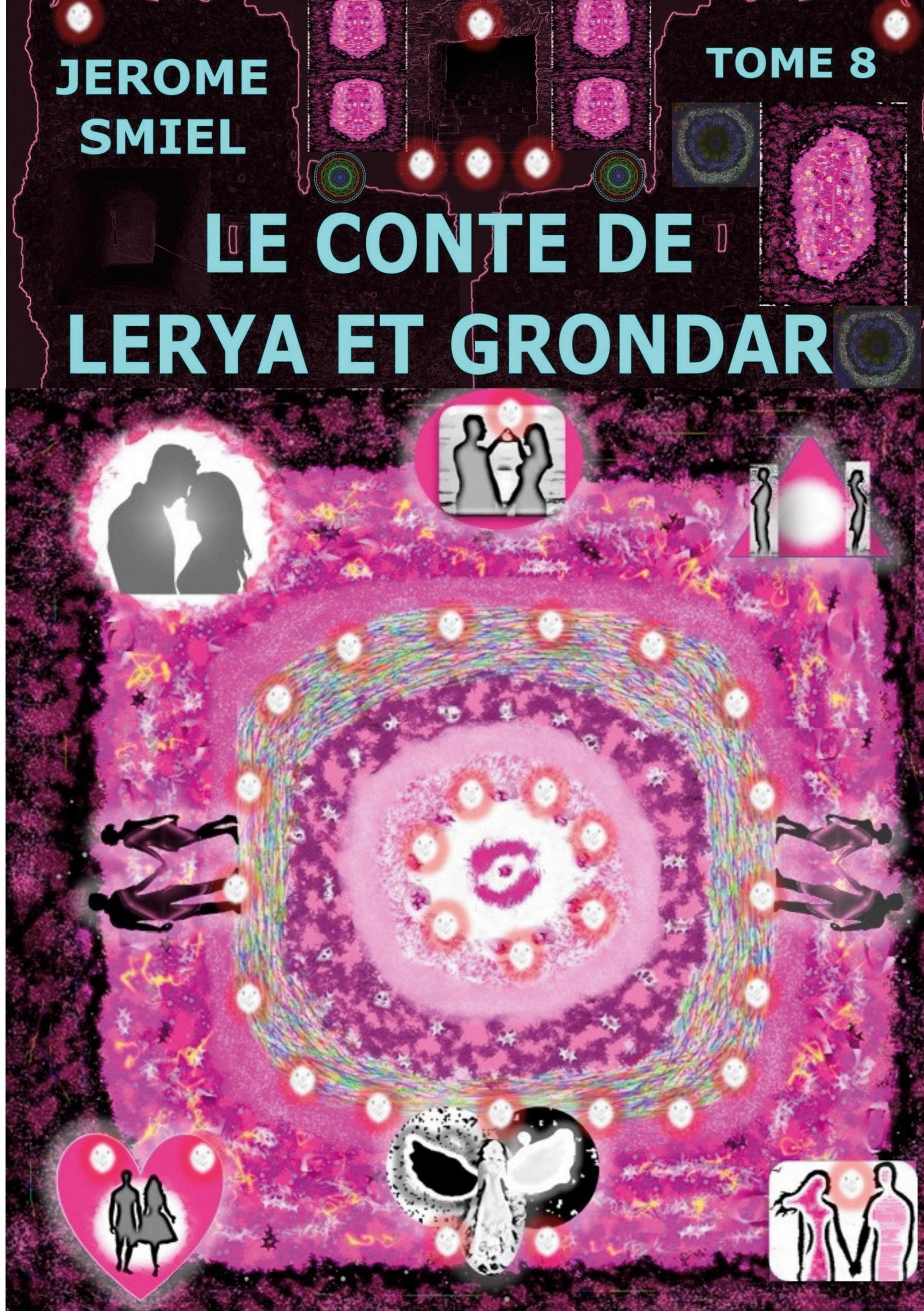 Le Conte De Lerya Et Grondar - Tome 8 De La Saga Gandorr                                            