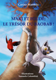 Maki Et Foudi: Le Tresor Du Baobab ! - Tome 3 - Illustrations, Couleur                              