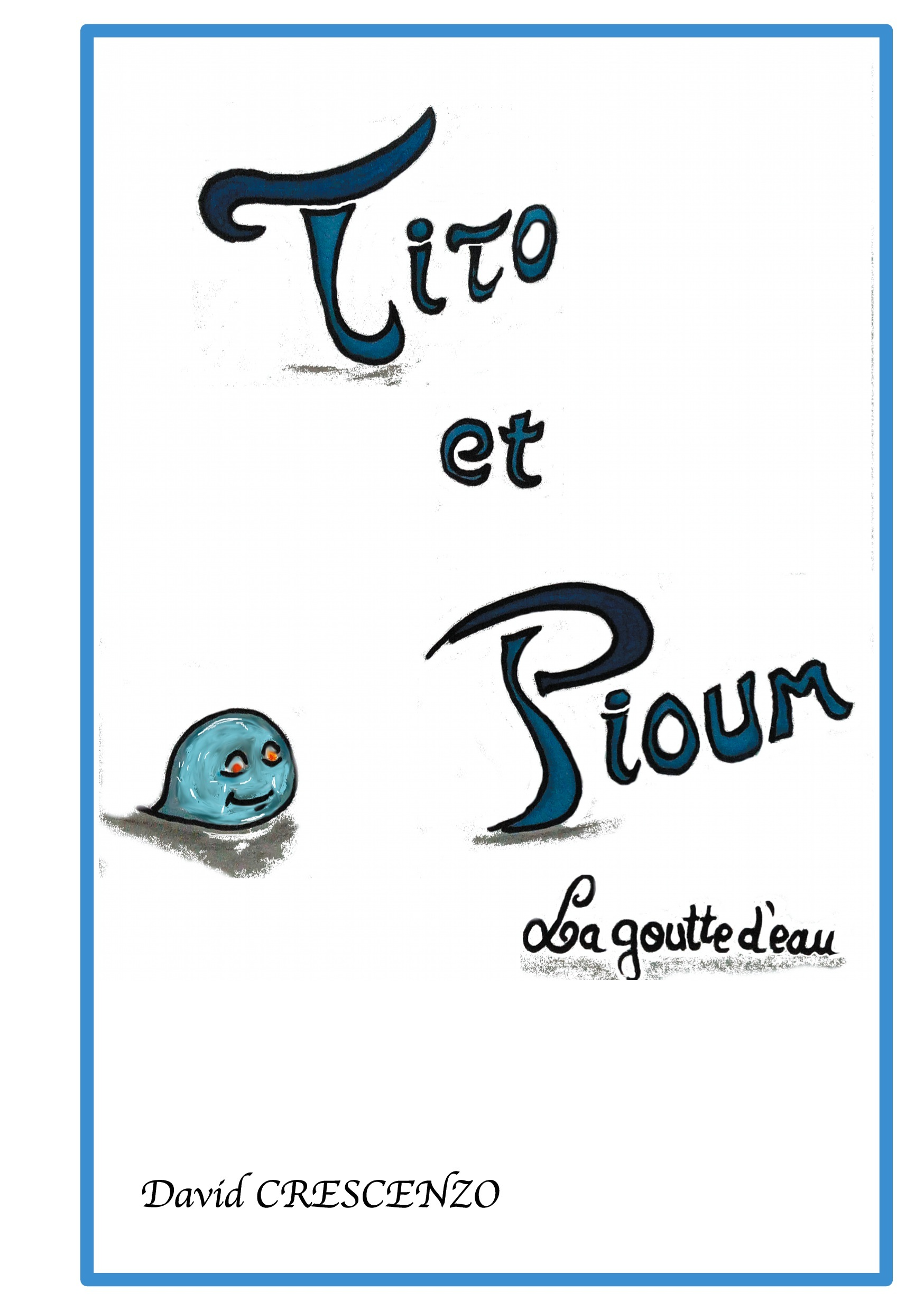 Tito Et Pioum - La Goutte D'Eau - Illustrations, Couleur                                            