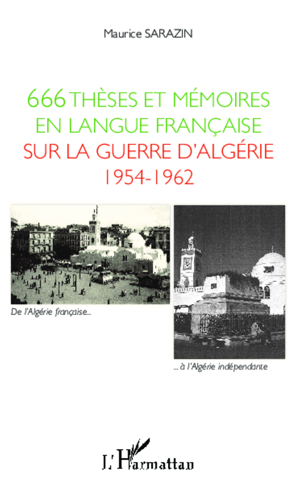 666 Theses Et Memoires En Langue Francaise Sur La Guerre D'Algerie 1954-1962