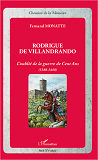 Rodrigue De Villandrando - L'Oublie De La Guerre De Cent Ans (1388-1448)