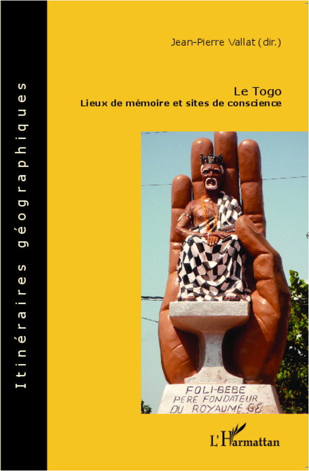 Le Togo - Lieux De Memoire Et Sites De Conscience