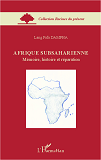 Afrique Subsaharienne - Memoire, Histoire Et Reparation