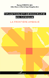 Tradition Et Democratie En Afrique - La Frontiere Ambigue