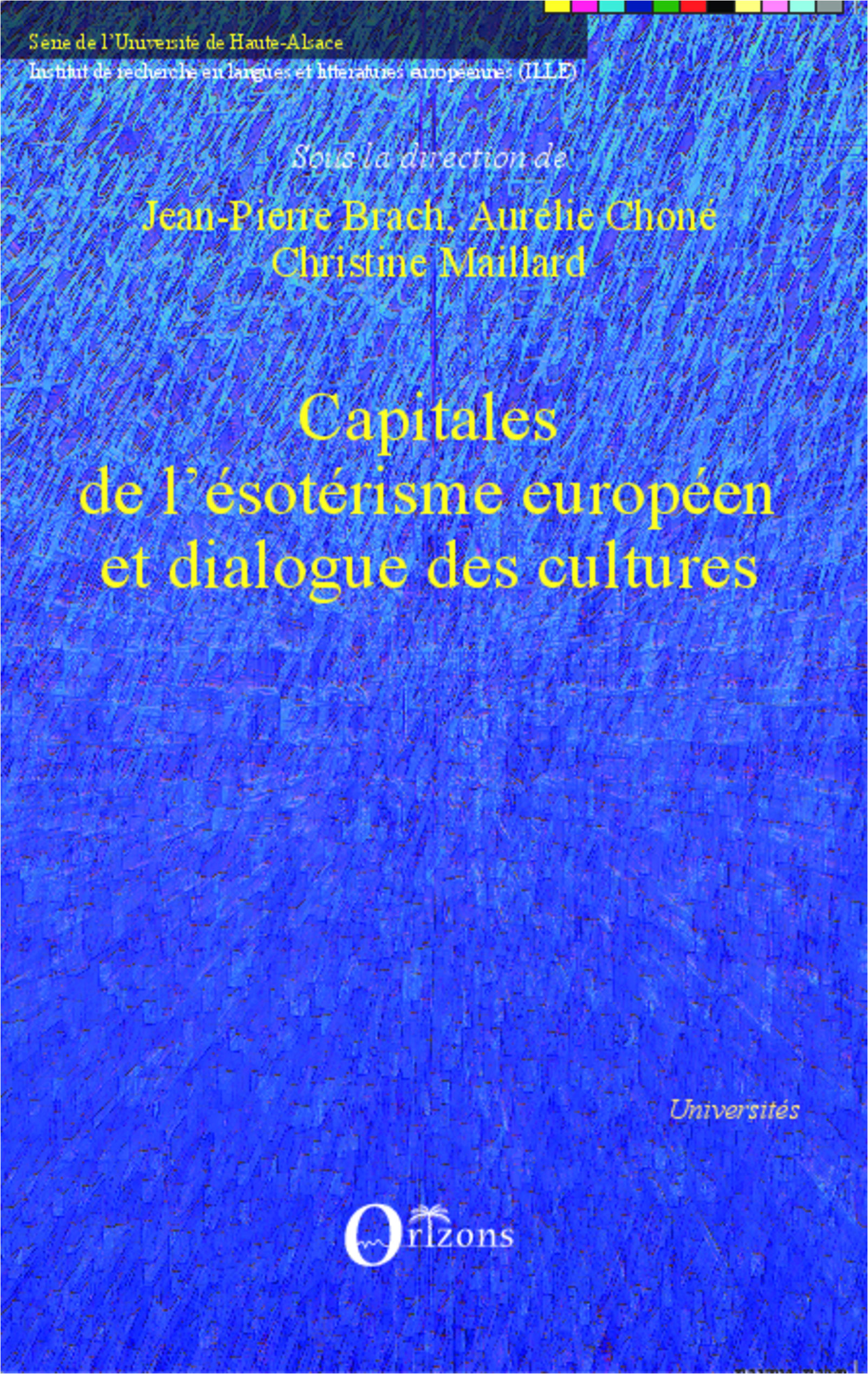 Capitales De L'Esoterisme Europeen Et Dialogue Des Cultures