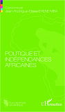 Politique Et Independances Africaines