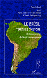 Le Bresil Territoire D'Histoire - Historiographie Du Bresil Contemporain