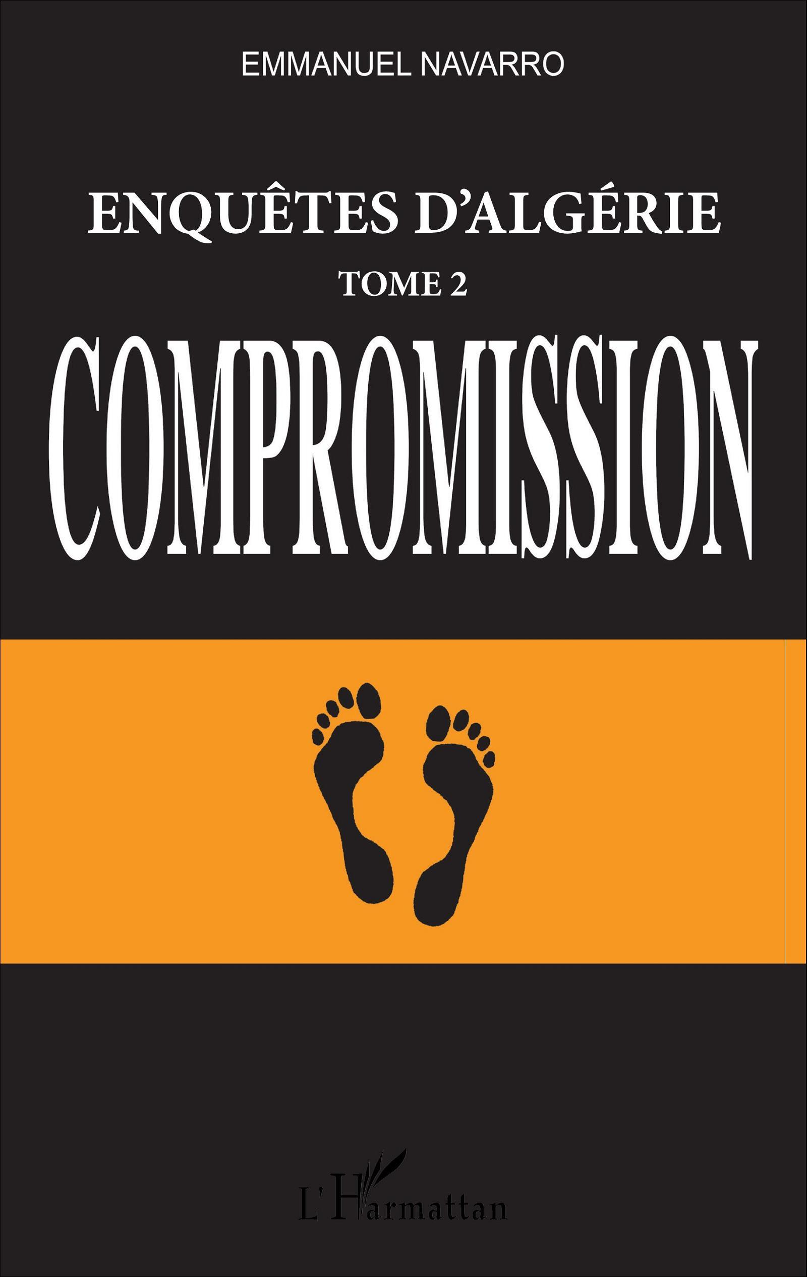 Enquetes D'Algerie - Tome 2, Compromission