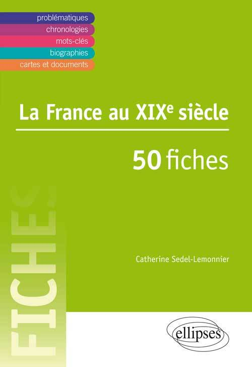 La France Au Xixe Siecle  A50 Fiches