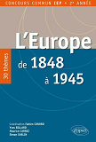 L Europe De 1848 A 1945. 25 Themes Pour Reussir Le Concours D Entree Iep Province - 2e Annee