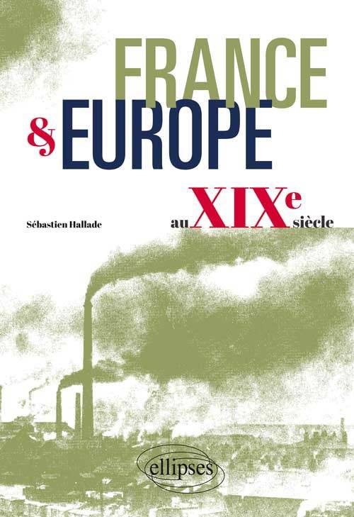 France Et Europe Au Xixe Siecle