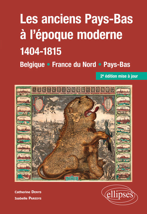 Les Anciens Pays-Bas A L Epoque Moderne (1404-1815). Belgique, France Du Nord, Pays-Bas