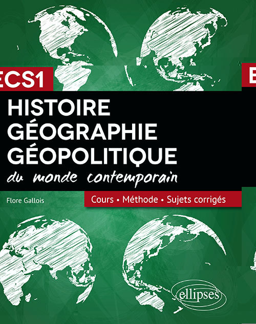 Histoire, Geographie Et Geopolitique - Reussir Sa 1re Annee De Prepa Ecs