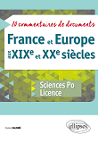 France Et Europe Aux Xixe Et Xxe Siecles - 20 Commentaires De Documents - Sciences Po Et Licence