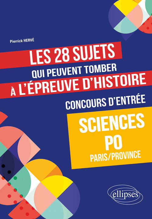 Les 28 Sujets Qui Peuvent Tomber A L'Epreuve D'Histoire Du Concours D'Entree A Sciences Po - Paris/P