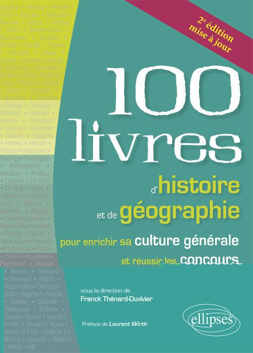 Les 100 Livres D'Histoire Et De Geographie Pour Enrichir Sa Culture Generale Et Reussir Les Concours