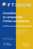 Connaitre Et Comprendre L'Union Europeenne : 35 Fiches Sur Les Institutions Europeennes