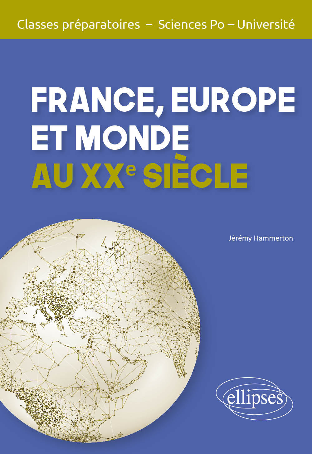 France, Europe Et Monde Au Xxe Siecle