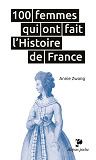 100 Femmes Qui Ont Fait L'Histoire De France