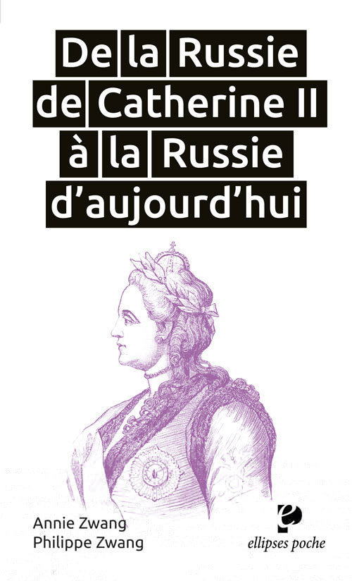 De La Russie De Catherine Ii A La Russie D'Aujourd'Hui