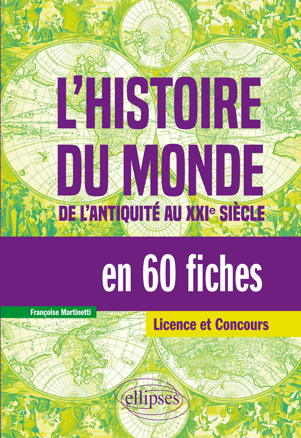 L'Histoire Du Monde En 60 Fiches - De L'Antiquite Au Xxie Siecle