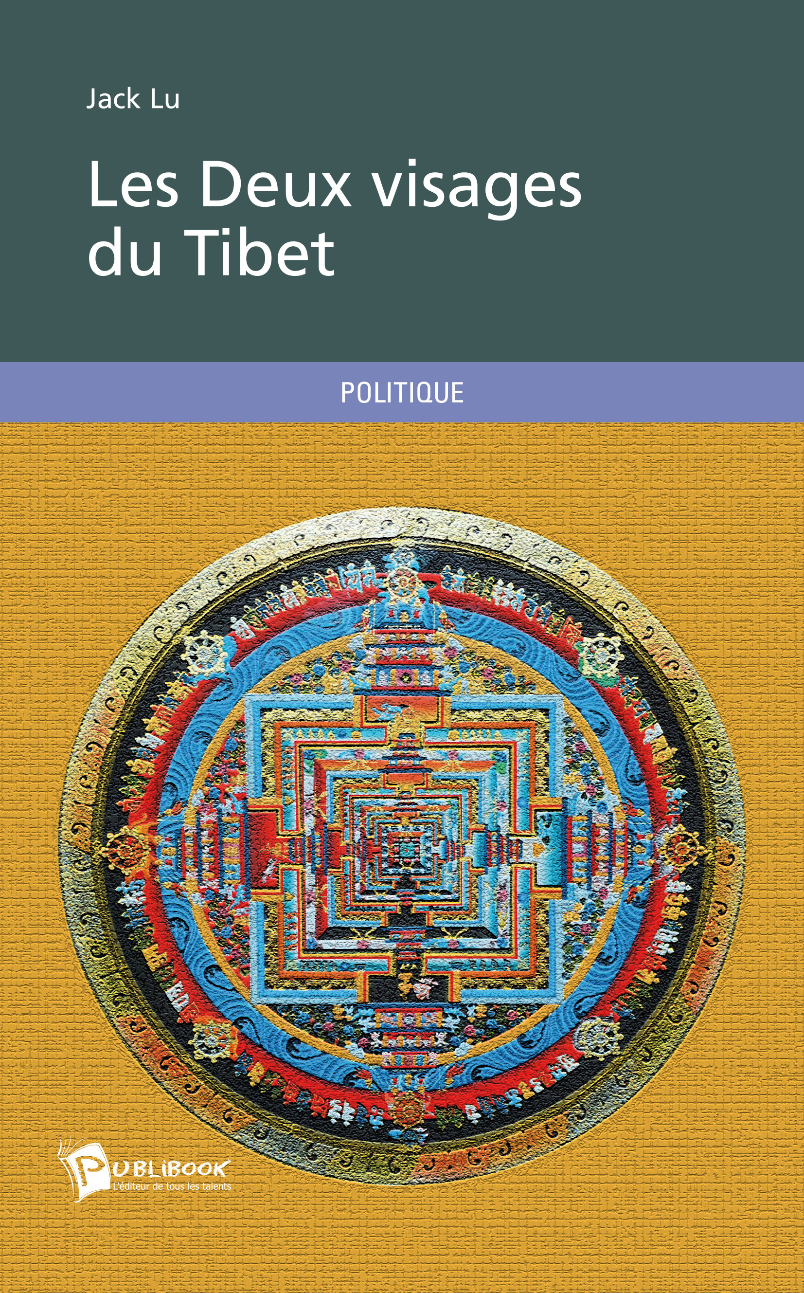 Les Deux Visages Du Tibet