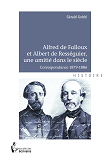 Alfred De Falloux Et Albert De Resseguier, Une Amitie Dans Le Siecle